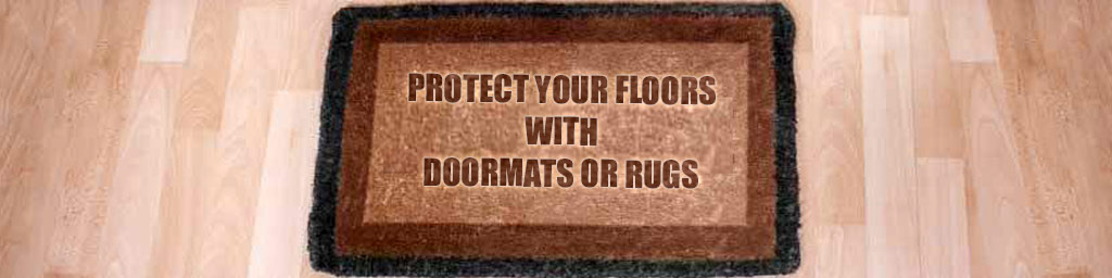 Use doormats to protect your floor