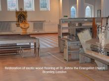 Restoration of exotic wood flooring at St. Johns the Evangelist Church in Bromley 10