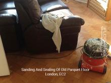 Sanding and sealing of old parquet floor in Central London 1