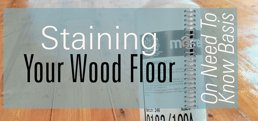 Staining wood floors | FlooringFirst! Staining wood floors